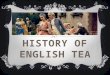 History of english tea
