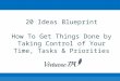 20 Ways to Get Things Done