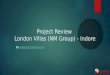 Project review - London Villas by NM Group, Indore