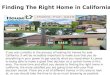 Finding the right home in california