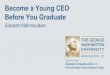Become a Young CEO Before You Graduate - George Washington University