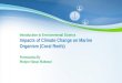 Impacts of Climate Change on Marine Organism (Coral Reefs)