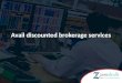 Avail discounted brokerage services