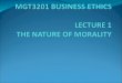 Ch 1 mgt3201 business ethics