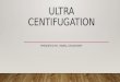 Ultra centrifugation