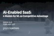 SaaStr 2017: AI–Enabled SaaS - 4 Models for ML as Competitive Advantage
