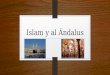Unidad islam y al andalus 2