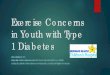 Exercise Concerns in Youth with Type 1 Diabetes