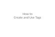 How to Create and use Tags