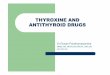 Thyroxine and Antithyroid Drugs(Hand out)