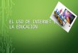 El uso de internet en la educación