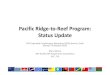 Pacific Ridge-to-Reef Program: Status Update