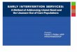 Early Intervention Services: A Method of Addressing Unmet Need 