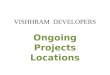 Vishhram Developers | Ongoing Projects Locations