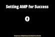 Setting AMP for Success at #DigitalOlympus