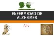 ALZHEIMER Enfermedad de Alzheimer ALZHEIMER'S DISEASE
