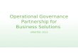 Operational Governance: Business and IT Led Business Solutions