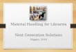 Material Handling for Libraries - Next Generation Solutions