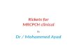 Rickets for MRCPCH clinical