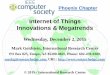 IEEE CS Phoenix - Internet of Things Innovations & Megatrends 12/2/15