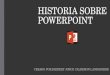 Historia sobre powerpoint