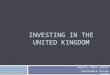Investing in the United Kingdom