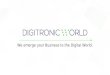 Digitronic World Introduction