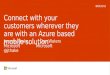 Connect with your customers wherever they are with an azure based mobile solution