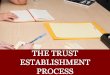 The Trust Establishment Process