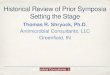 Dr. Thomas Shryock - Historical Perspective and Review of Prior Antibiotic Symposia