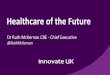 Healthcare of the Future - Ruth McKernan - New Scientist Live 2016