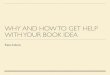 How to Get Help with Your Book Idea