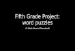 Fifth Grade Project: word puzzles