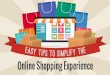 Easy Tips to Simplify the Online Shopping Experience