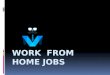 Work  from home jobs