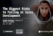 The Biggest Risks to Failing at Sales Development