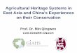 Agricultural Heritage Systems in East Asia and Chinas Experiences on their Conservation