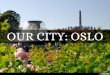 Our city: Oslo