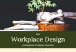 How Workplace Design can Improve Company Function