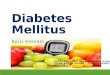 DIabetes mellitus for diabetic patient