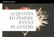 25 inspiring quotes for event planners