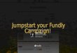 Jumpstart Your Fundly Campaign! Webinar
