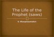(9) The Life of the Prophet Muhammad - Misrepresentation