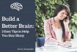 Build A Better Brain - 3 Tips to Stay Sharp
