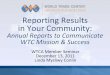 Reporting Results in Your Community: Annual Reports to Communicate WTC Mission and Success