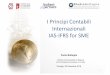 I Principi Contabili Internazionali IFRS for SME. Perugia 06.12.2016. Paolo Battaglia