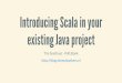 Introducing Scala in your existing Java project