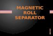 Magnetic roll separator manufacturer in india,Magnetic Roll Separator