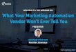What Your Marketing Automation Vendor Won't Ever Tell You
