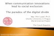 When communication innovations lead to social exclusion